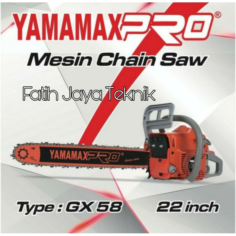Mesin Gergaji Potong Kayu Chainsaw 22" Yamamax GX 58