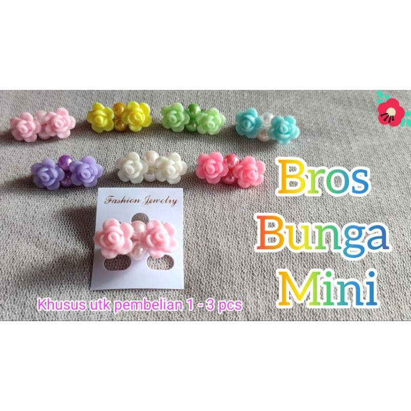 bros bunga kecil / bros bunga mini / bros bunga dagu / bros bunga mawar / bros hijab / bros / bros j
