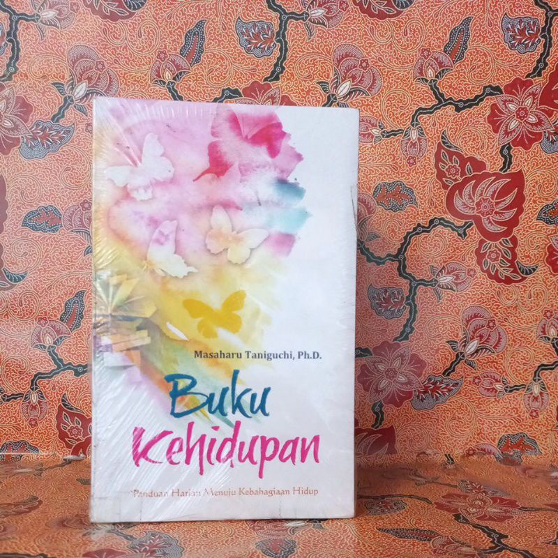 Buku Motivasi - Buku Kehidupan (Panduan Harian Menuju Kebahagiaan Hidup)