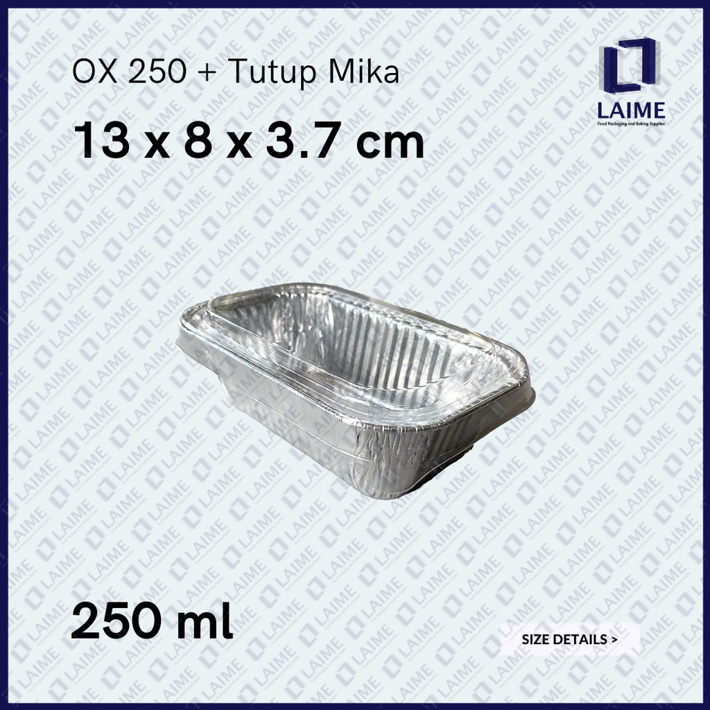 OX 250 OX250 + Tutup Mika - Alumunium Aluminium Foil Tray Cup