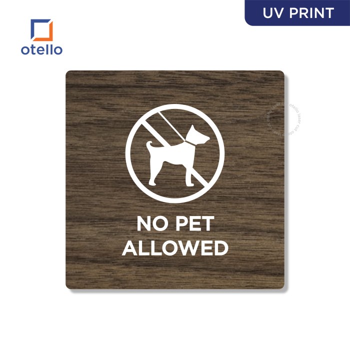 Signage No Pet Allowed Sign Board Binatang Dilarang Masuk Label Tempel