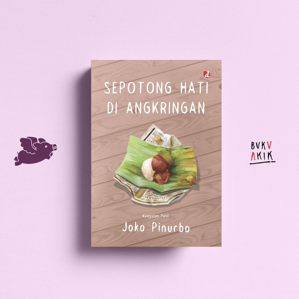 Sepotong Hati di Angkringan - Joko Pinurbo