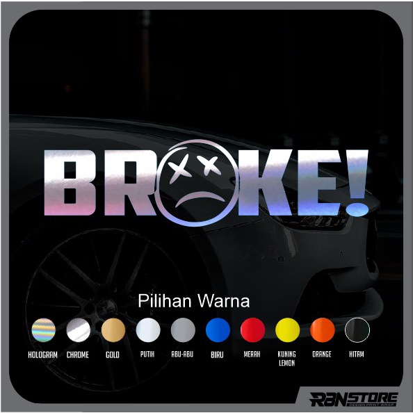 STIKER BROKE! HOLOGRAM DAN WARNA SOLID CUTTING STICKER JDM KEREN