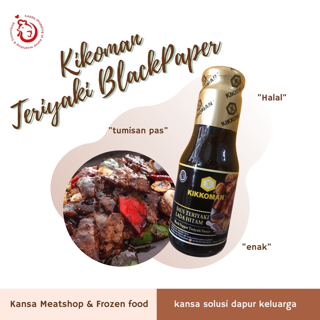 

KIKKOMAN BLACKPAPER TERIYAKI 300GR