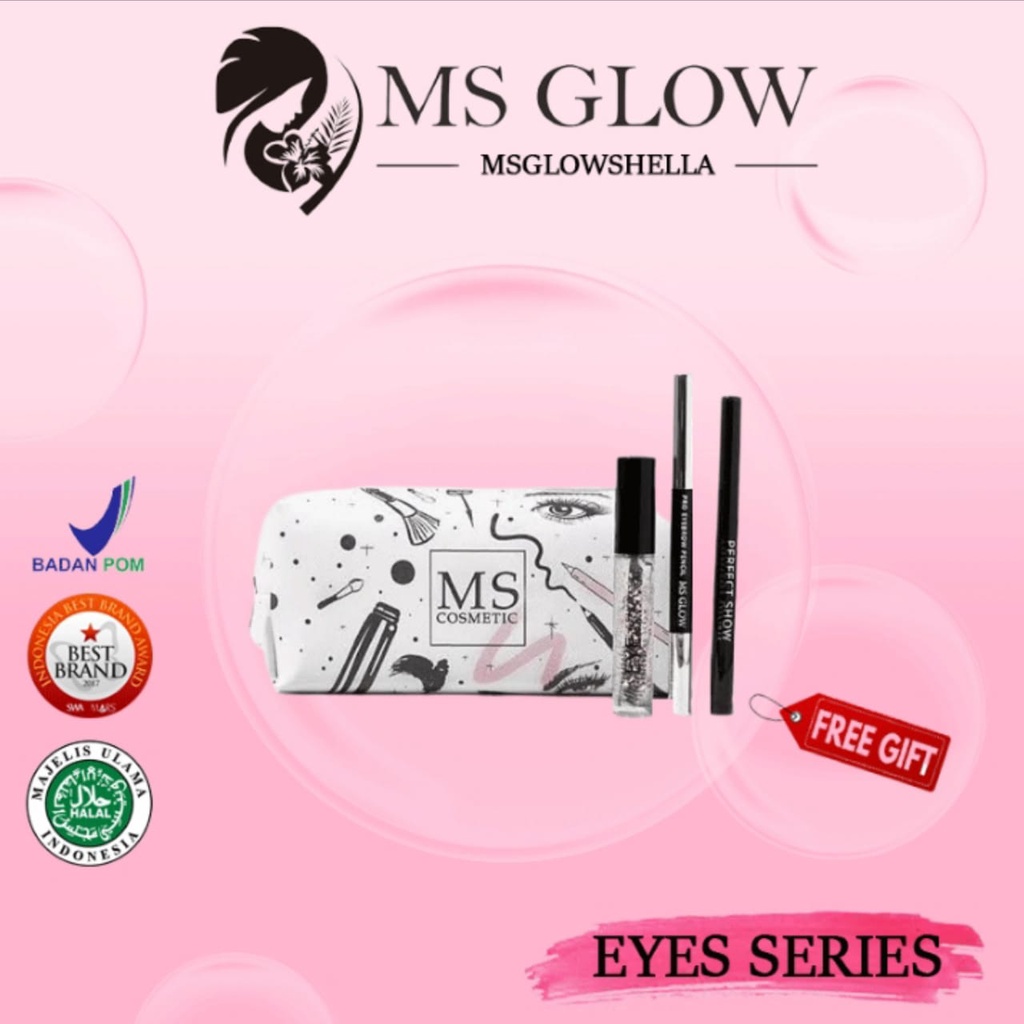 EYES SERIES MS GLOW/ EYELASH SERUM MS GLOW/ EYELINER MS GLOW/ EYE BROW PENCIL MS GLOW / FREE GIFT