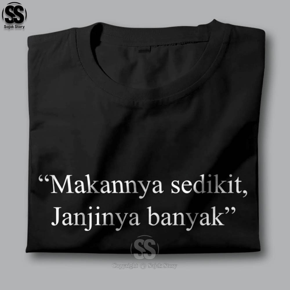 Kaos Kata Kata Makan Dikit Janji Banyak Premium Distro Baju