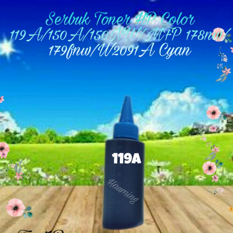 Serbuk Toner 119A 150A 150NW MFP 178NW 179FNW 178 179 W2091A Cyan 1x Isi