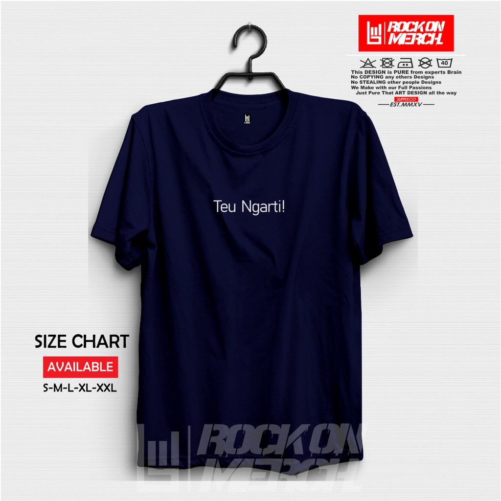 Kaos Baju Teu Ngarti Simple Kaos Urang Sunda Kata Kata Lucu Rock