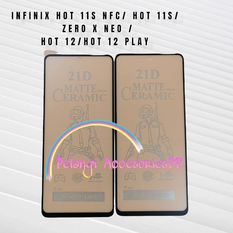 ANTIGORES INFINIX HOT 12 / HOT 12 PLAY / HOT 12 PLAY NFC KERAMIK MATTE 21D ANTI GORES ANTI GLARE