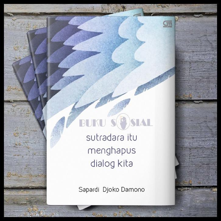 

Sutradara Itu Menghapus Dialog Kita - Sapardi Djoko Damono