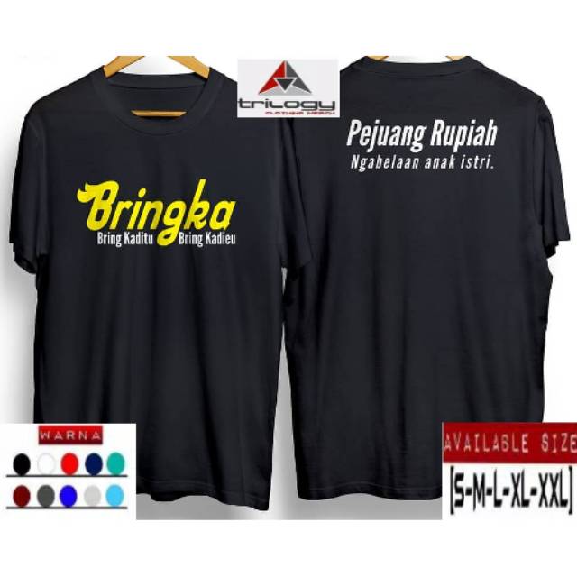 KAOS SUNDA PEJUANG RUPIAH BRINGKA BRING KADITU BRING KADIEU PEJUANG RUPIAH NGABELAAN ANAK ISTRI