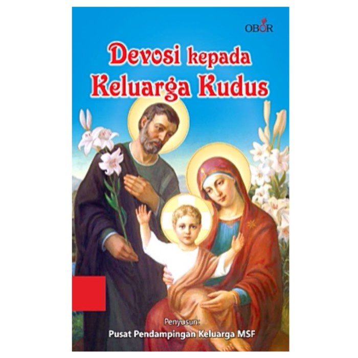 

Huseincollection - Buku Devosi Kepada Keluarga Kudus - Pusat Pendampingan Keluarga Msf