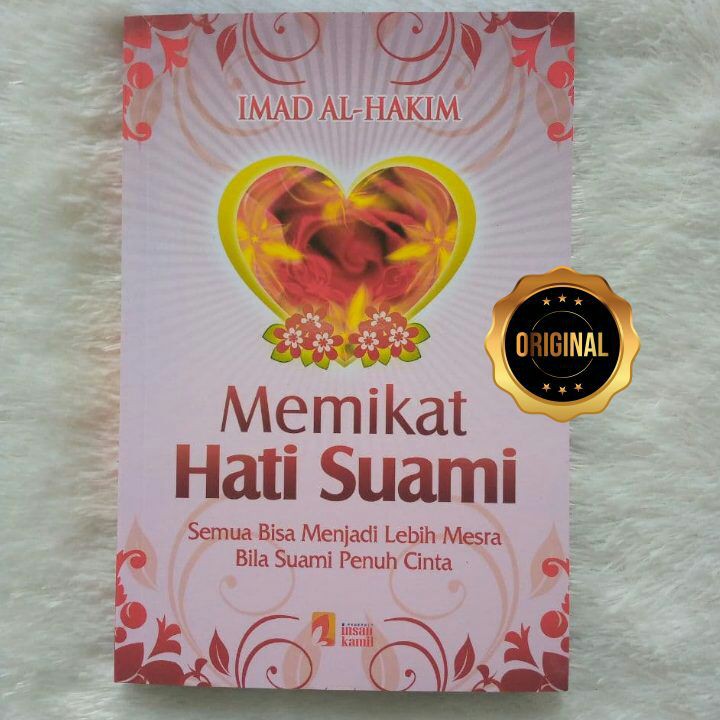 Buku Memikat Hati Suami By Imad Al Hakim Original Insan Kamil Bersegel Plastik Shopee Indonesia