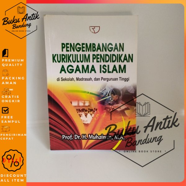 

Pengembangan Kurikulum Pendidikan Agama Islam di Sekolah Madrasah dan Perguruan Tinggi