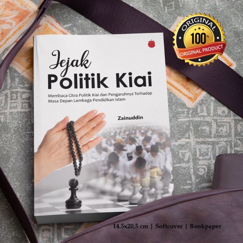 Buku Jejak Politik Kiai, Membaca Citra Politik Kiai dan Pengaruhnya Terhadap Lembaga Pendidikan