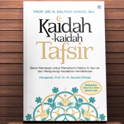 Kaidah Kaidah Tafsir - Salman Harun dkk - QAF