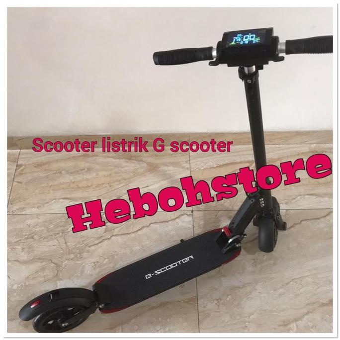 Scooter skuter LISTRIK ELECTRIK G -SCOOTER MAX 120KG ORIGINAL