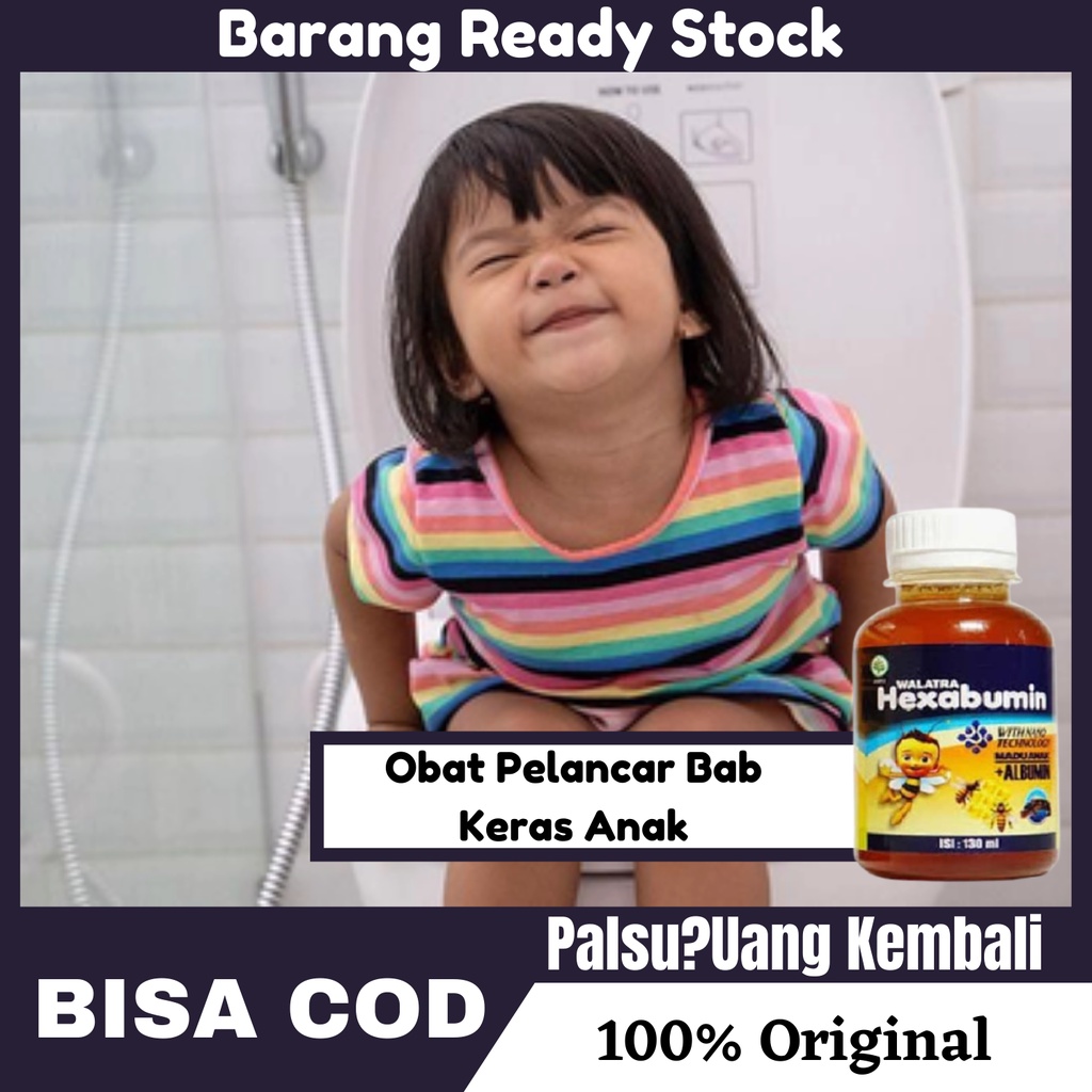 Obat Pelancar Bab Keras Anak , Sembelit Buat Balita Anak Anak , Sakit Perut | HEXABUMIN