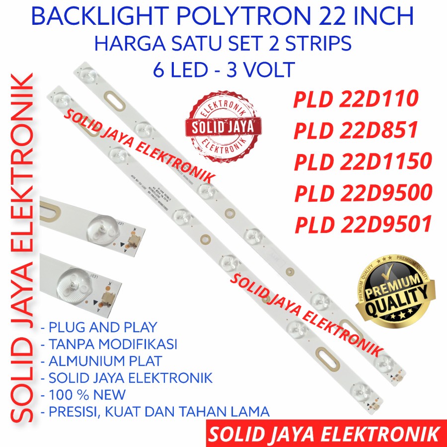 BACKLIGHT TV LED POLYTRON 22 INC PLD 22D110 22D851 22D1150 22D9500 22D9501 6K 3V LAMPU BL PLD22D110 PLD22D851 PLD22D1150 PLD22D9500 PLD22D9501 PLD-22D110 PLD-22D851 PLD-22D1150 PLD-22D9500 PLD-22D9501 6 KANCING 3 VOLT V K POLYTRON 22 INCH IN FULL SET