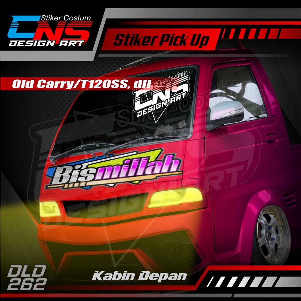Stiker Kabin Depan Pick Up BISMILLAH OLD CARRY LAMA / T120SS, Dll Custom Bisa Request - Stiker Varia