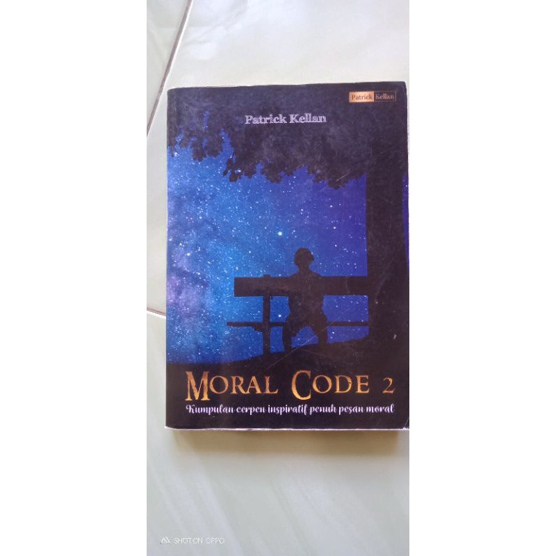 Preloved novel Patrick Kellan, Moral Code 2, KPFI, Ellena, 101 Dosa penulis pemula.