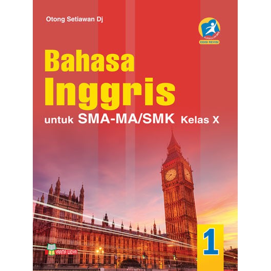 BUKU BAHASA INGGRIS KELAS 10 - BAHASA INGGRIS SMA - BUKU PELAJARAN BAHASA INGGRIS
