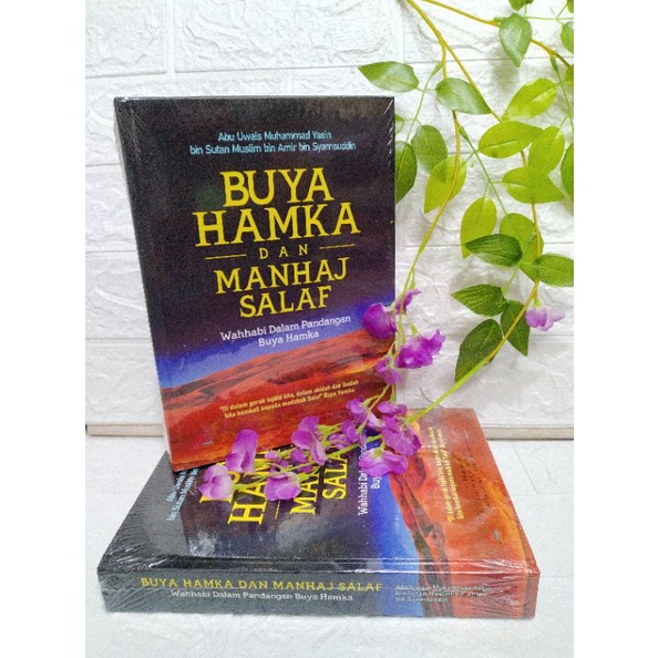 BUYA HAMKA DAN MANHAJ SALAF by ABU UWAIS MUHAMMADIYAH YASIN BIN SUTAN MUSLIM BIN AMIR BIN SYAMSUDDIN