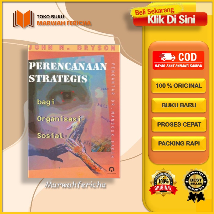 Jual Buku Perencanaan Strategis Bagi Organisasi Sosial Oleh John M ...