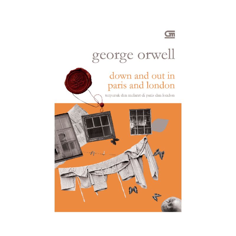 Sastra Klasik Down and Out in Paris and London/Terpuruk dan Melarat di Paris dan London - George Orw