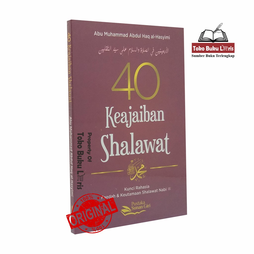 40 Keajaiban Shalawat Kepada Nabi Muhammad - Faedah dan Keutamaan Sholawat Nabi - PIB