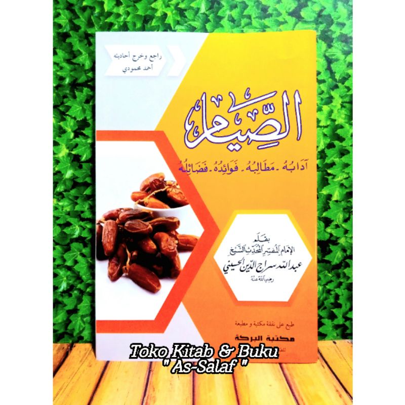كتاب الصيام، آدابه-مطالبه-فوائده-فضائله / Kitab Ash-Shiyam, Adabuhu-Matholibuhu-Fawaiduhu-Fadhoiluhu