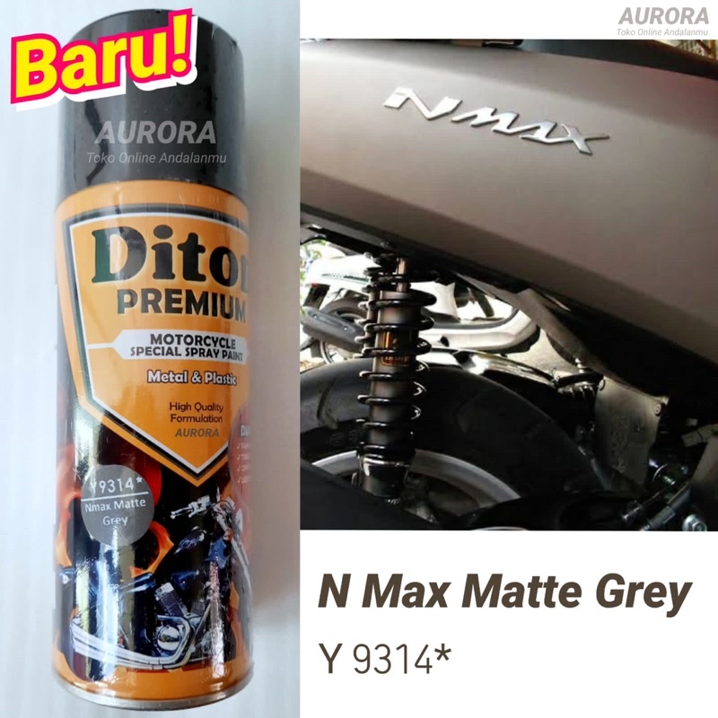 Diton Premium Nmax Matte Grey Y 9314* Abu-abu doff Motor Yamaha N Max / Pilok Cat Semprot Abu Dof Do