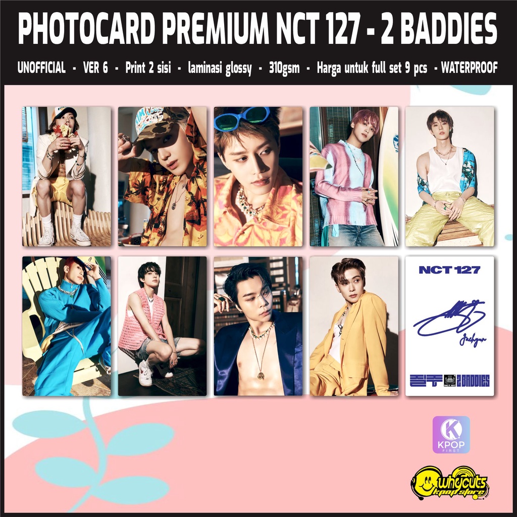 Photocard Set Premium Nct 127 2 Baddies / print 2 sisi super glossy / anti air / gambar HD / isi 9pcs