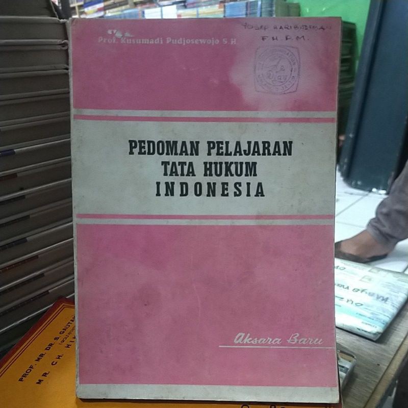 

pedoman pelajaran tata hukum indonesia prof kusumadi pudjosewojo sh