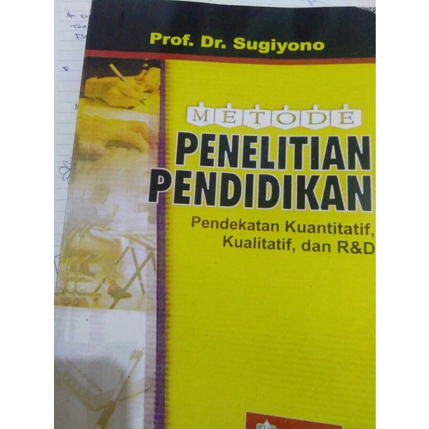 BUKU METODE PENELITIAN PENDIDIKAN PENDEKATAN KUANTITATIF KUALITATIF DAN R&amp;D - SUGIYONO [ORIGINAL]