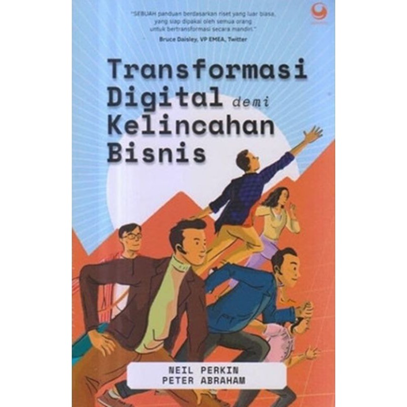 Jual Buku Transformasi Digital Demi Kelincahan Bisnis Oleh Neil Perkin