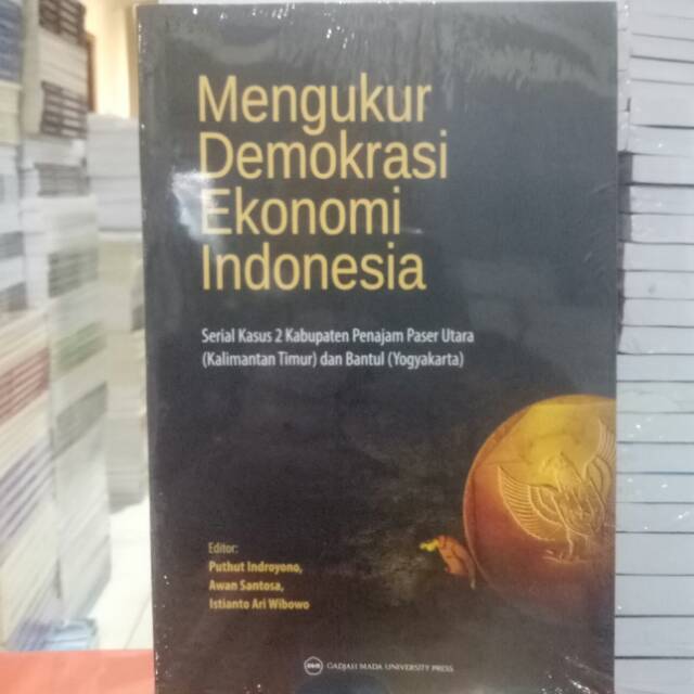 

MENGUKUR DEMOKRASI EKONOMI INDONESIA