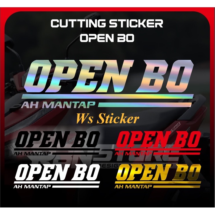 Stiker Open Bo Ah Mantap Hologram Stiker Variasi Motor
