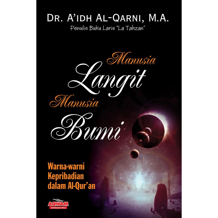 Aqwam Manusia Langit Manusia Bumi