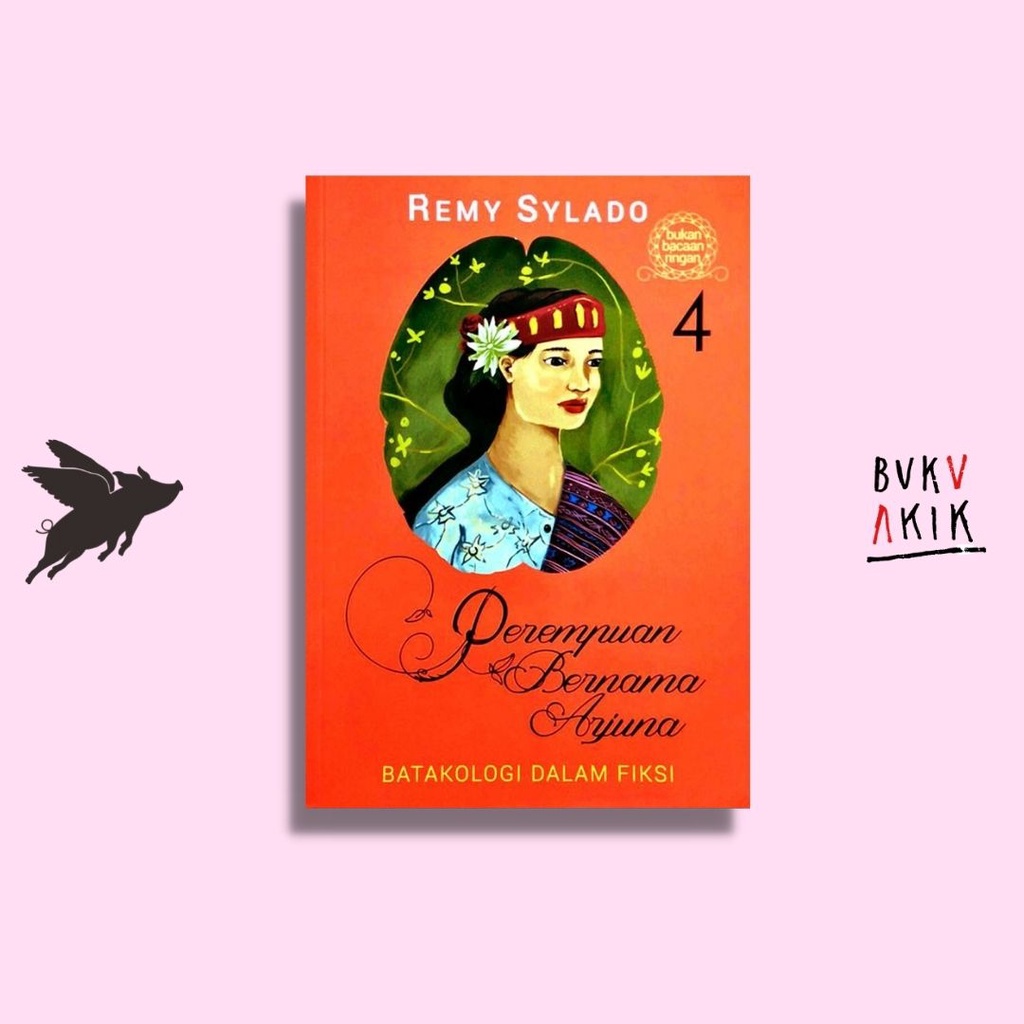 Perempuan Bernama Arjuna 4 - Remy Sylado