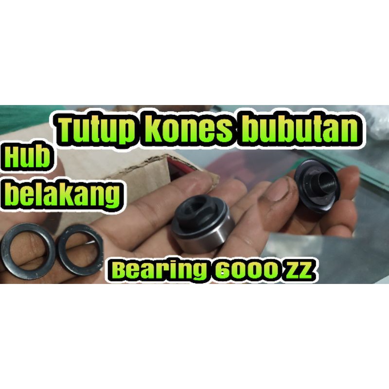 bearing 6000 ZZ + tutup kones bubutan