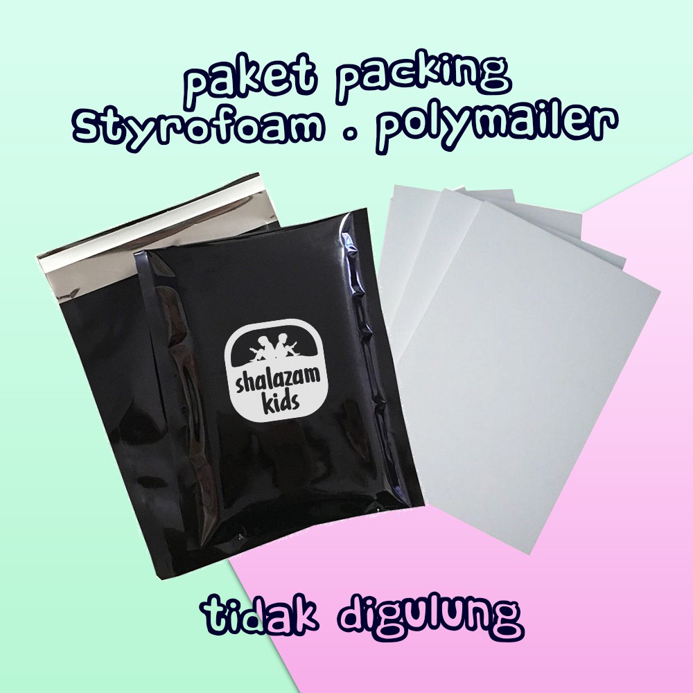 

Shalazam Kids - PAKET PACKING Styrofoam + Polymailer