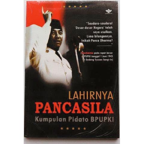 LAHIRNYA PANCASILA (KUMPULAN PIDATO BPUPKI)