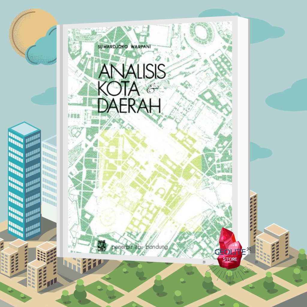 Buku Planologi -ANALISIS KOTA DAN DAERAH - Buku Catatan - ITB Press