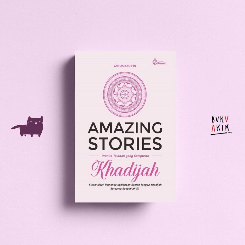 AMAZING STORIES KHADIJAH - Yanuar Arifin