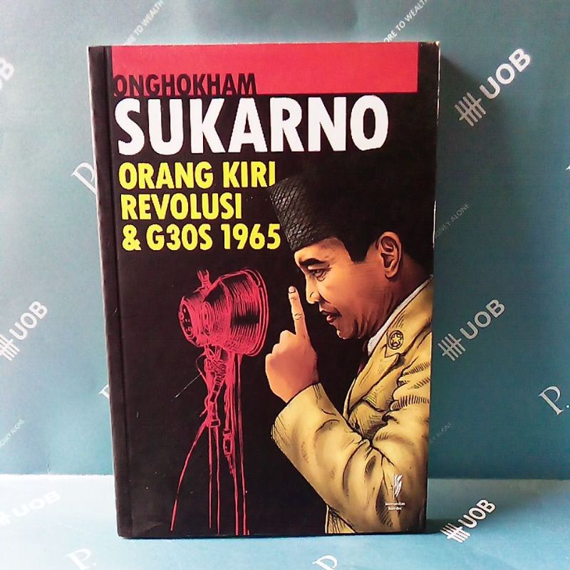 Sukarno orang kiri revolusi & G30S 1965