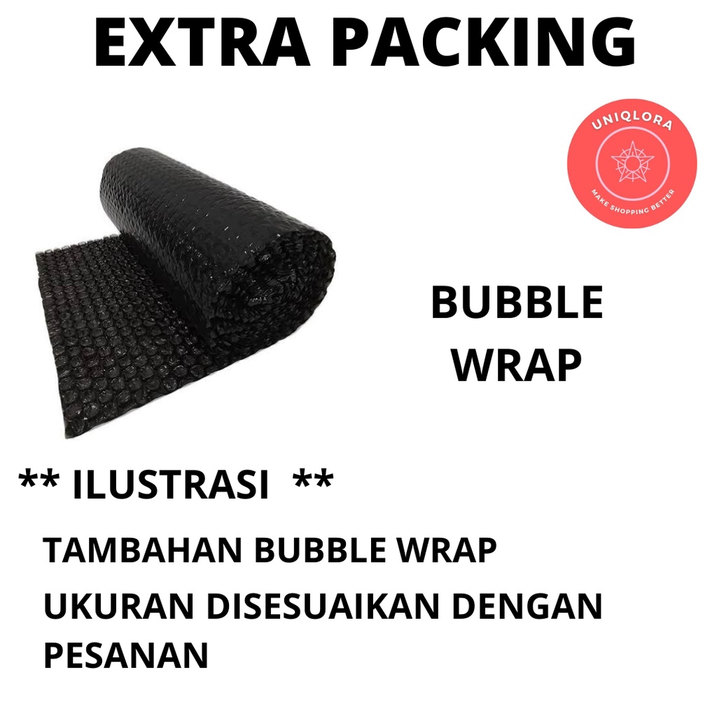 

EXTRA PACKING BUBBLE WRAP| PERLINDUNGAN EXTRA