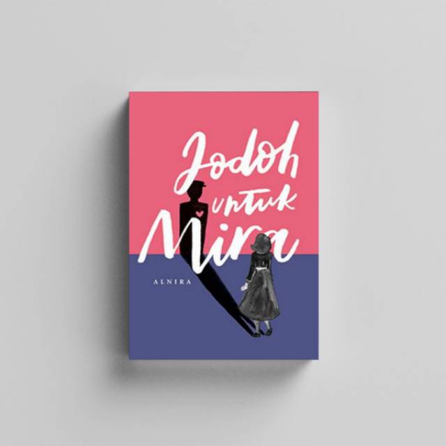 Novel Original JODOH UNTUK MIRA