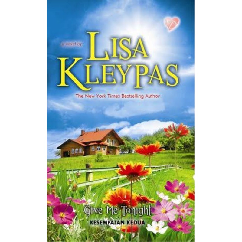 Give Me Tonight : Kesempatan Kedua ( Lisa Kleypas )