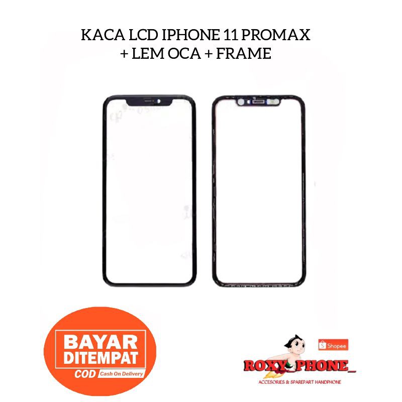 KACA LCD IPHONE 11 PRO MAX - KACA DEPAN KACA TOUCHSCREEN LAYAR DEPAN IPHONE 11 PROMAX ORIGINAL
